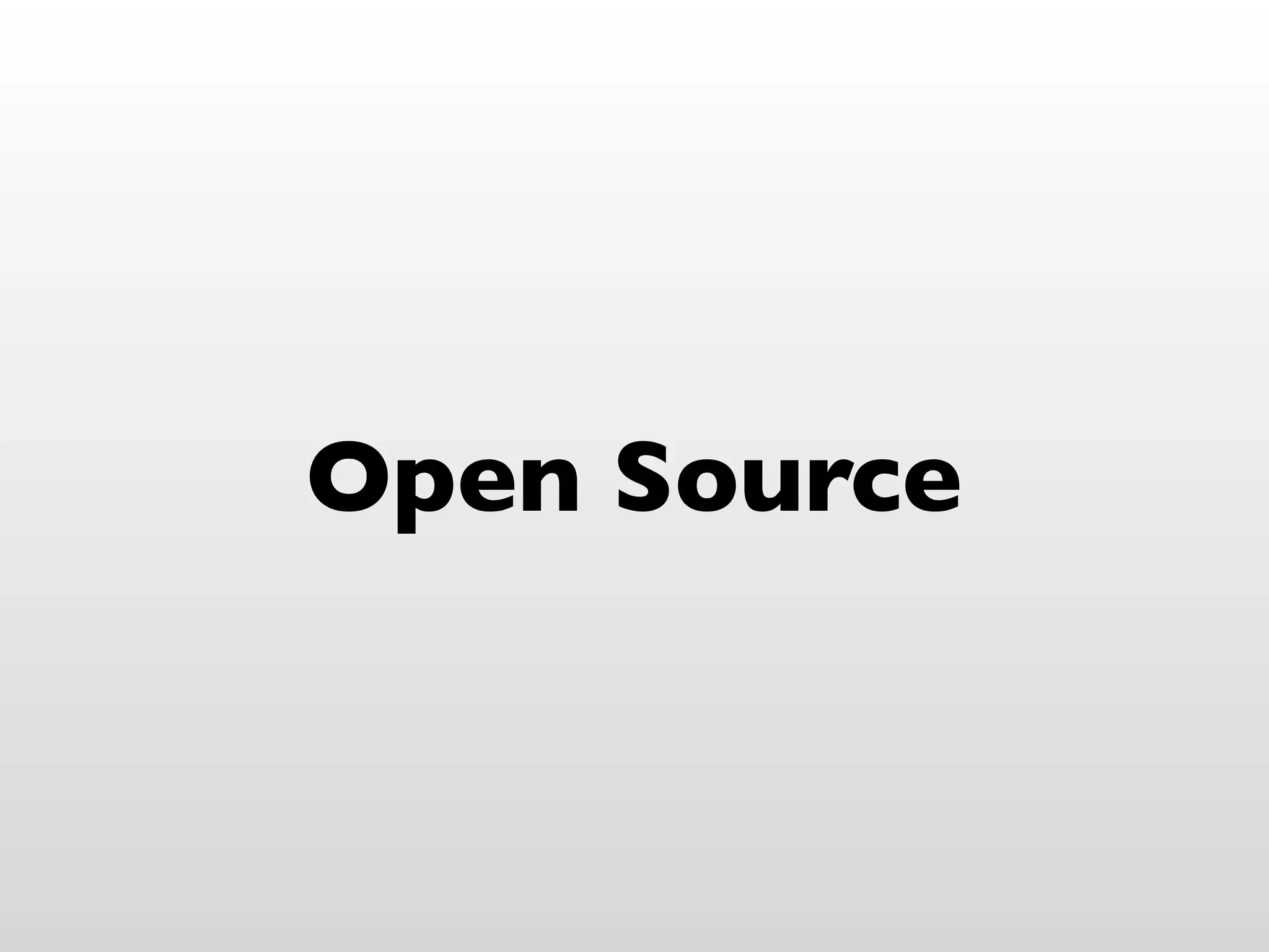 Open Source
 