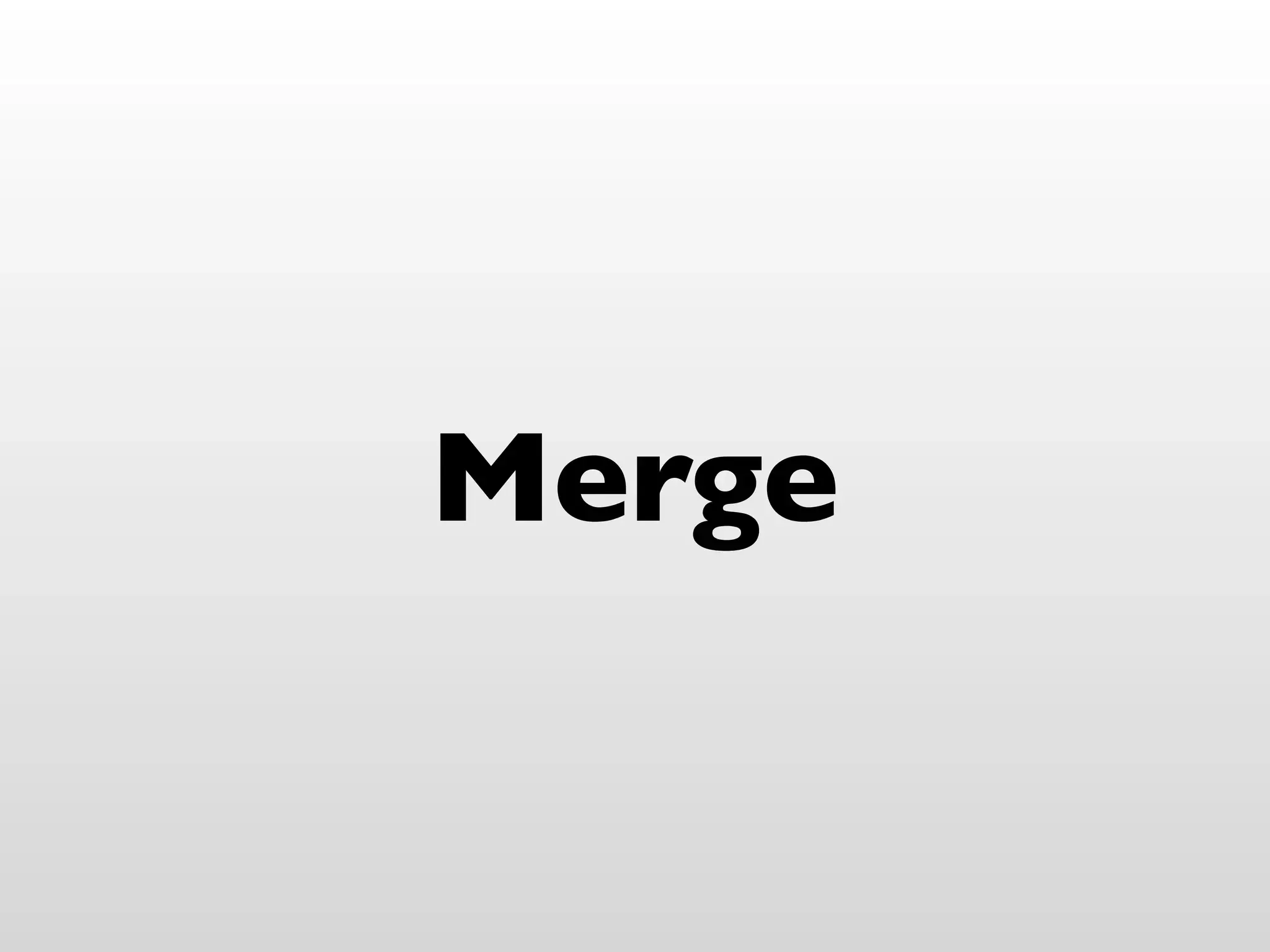 Merge
 