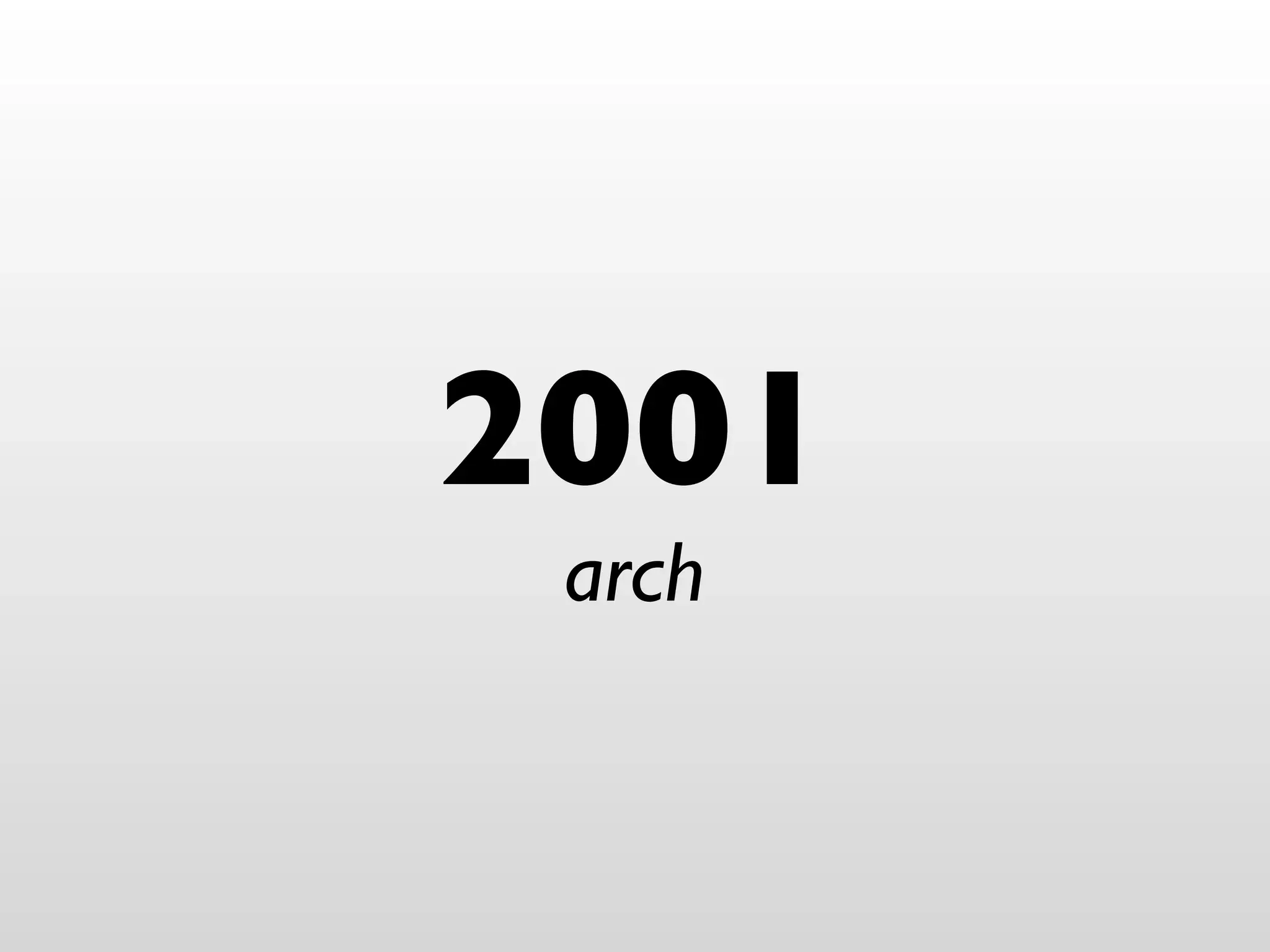 2001
 arch
 