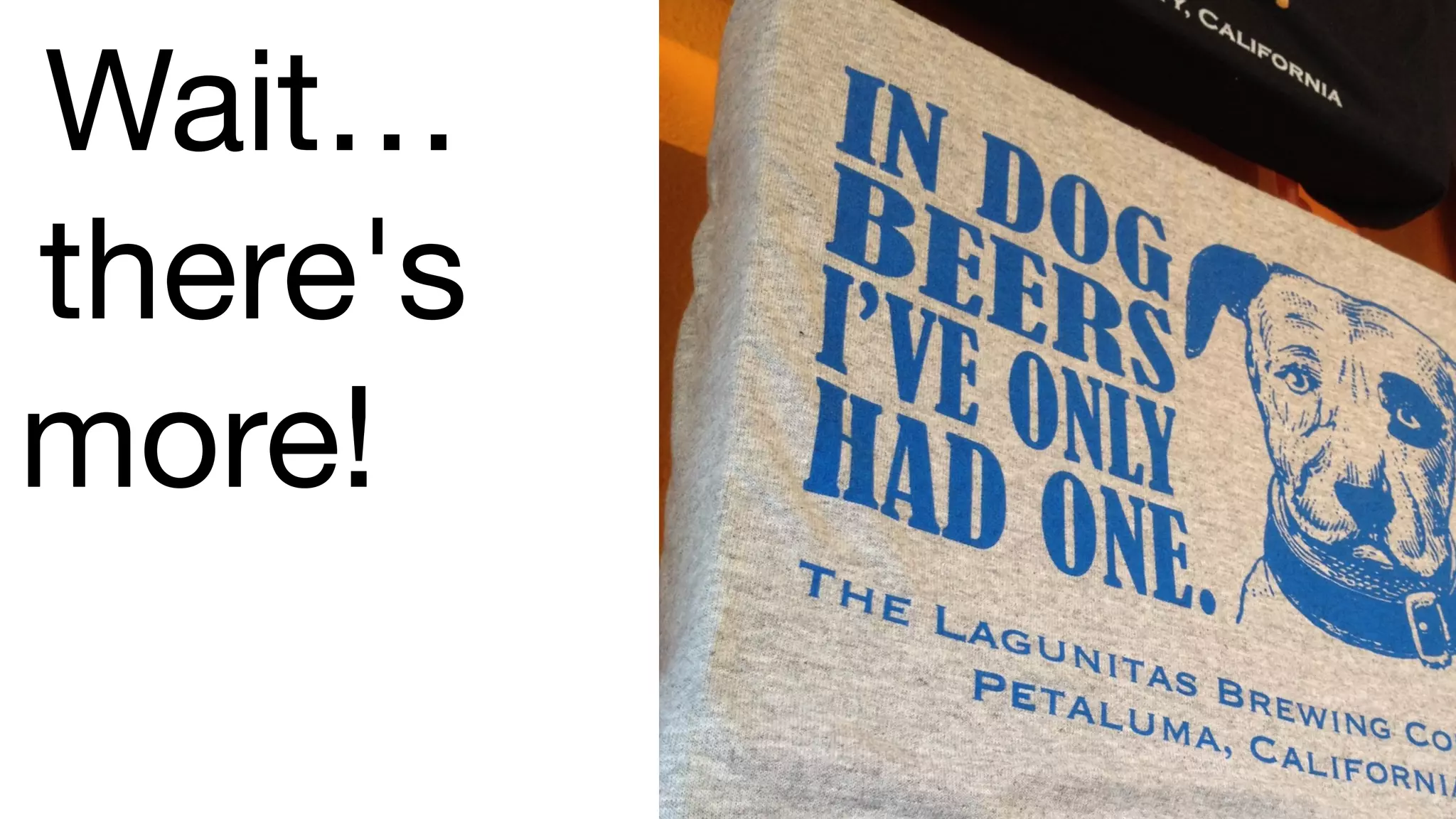 Wait… 
there's 
more! 
 