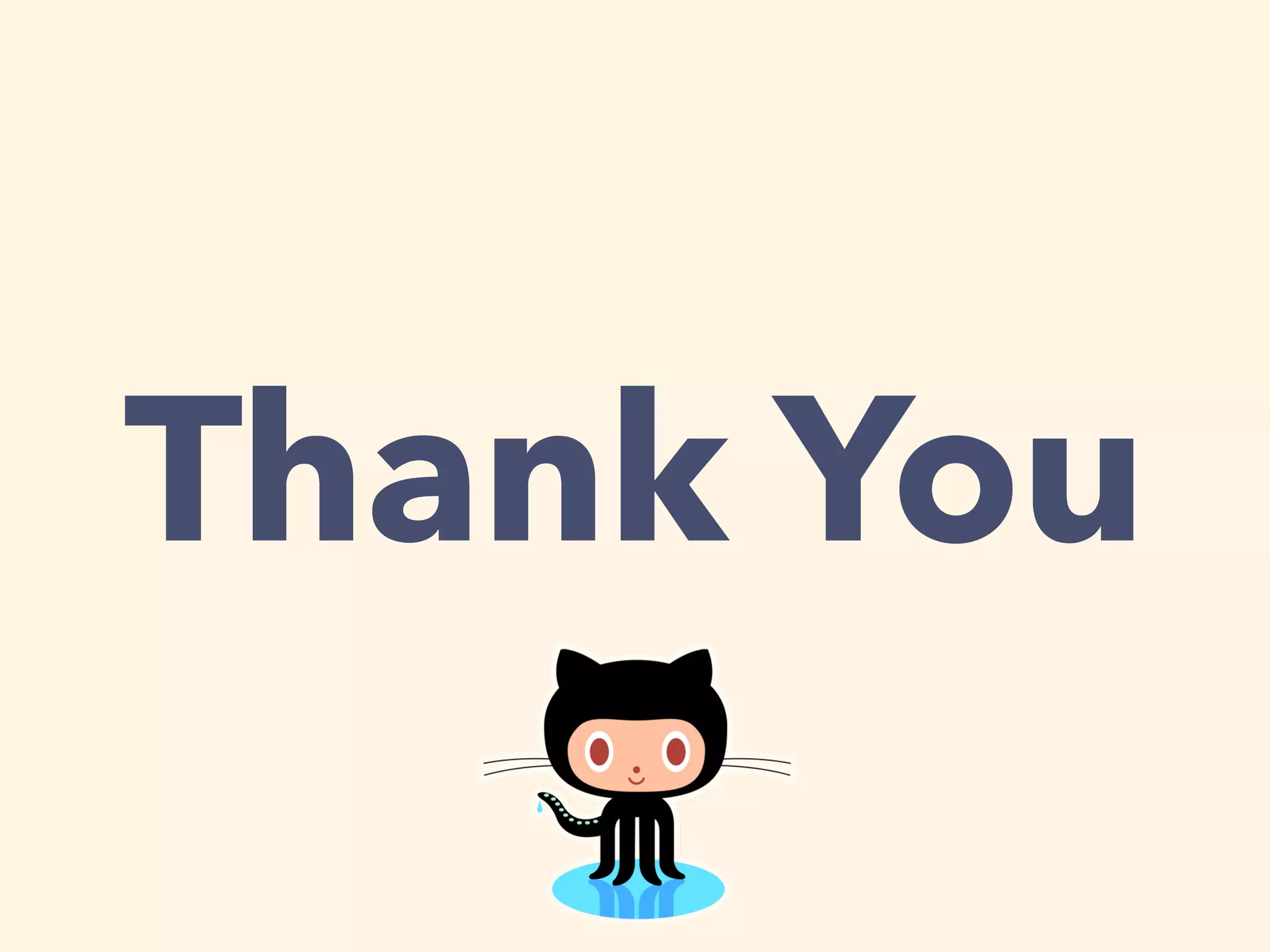 Thank You
 