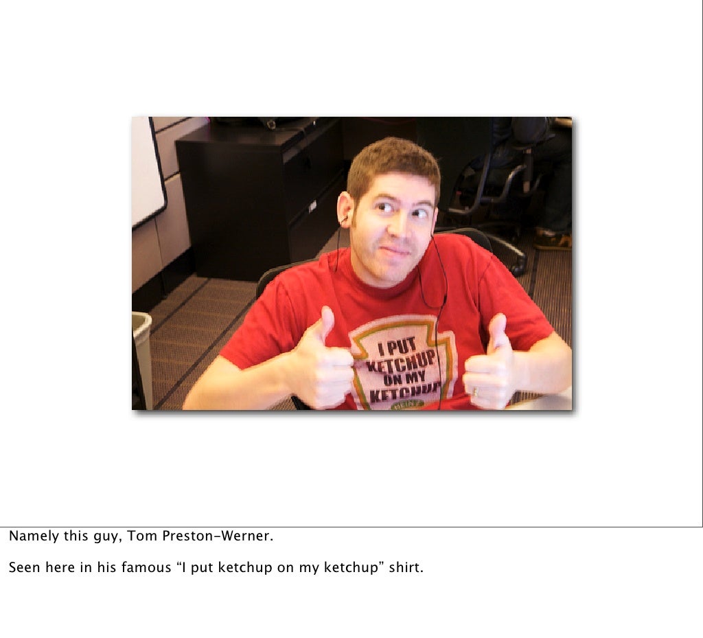 Namely this guy, Tom Preston-Werner.