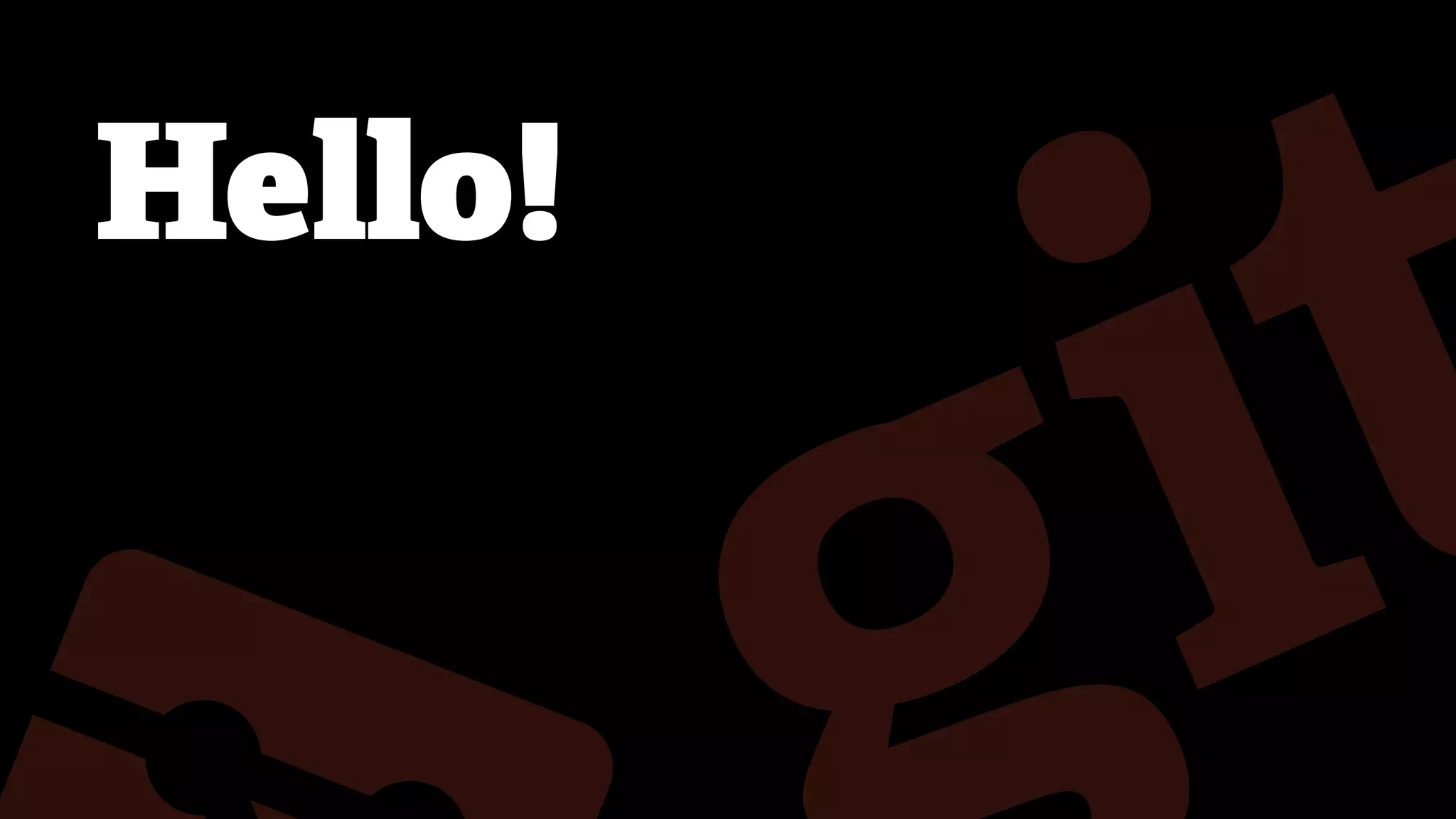 Hello!
 