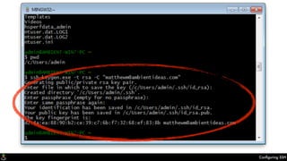 Conﬁguring SSH
 