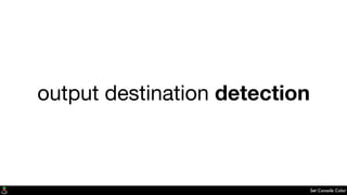 Set Console Color
output destination detection
 