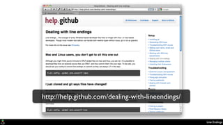 Line Endings
http://help.github.com/dealing-with-lineendings/
 