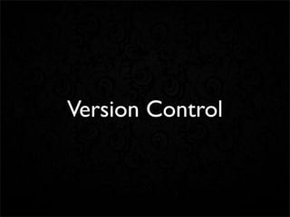 Version Control
 