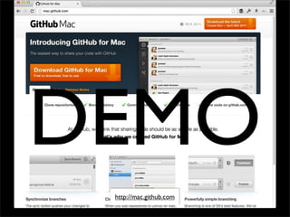 http://mac.github.com
DEMO
 