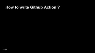 How to write Github Action ?
 