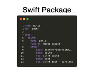 Swift Package
 