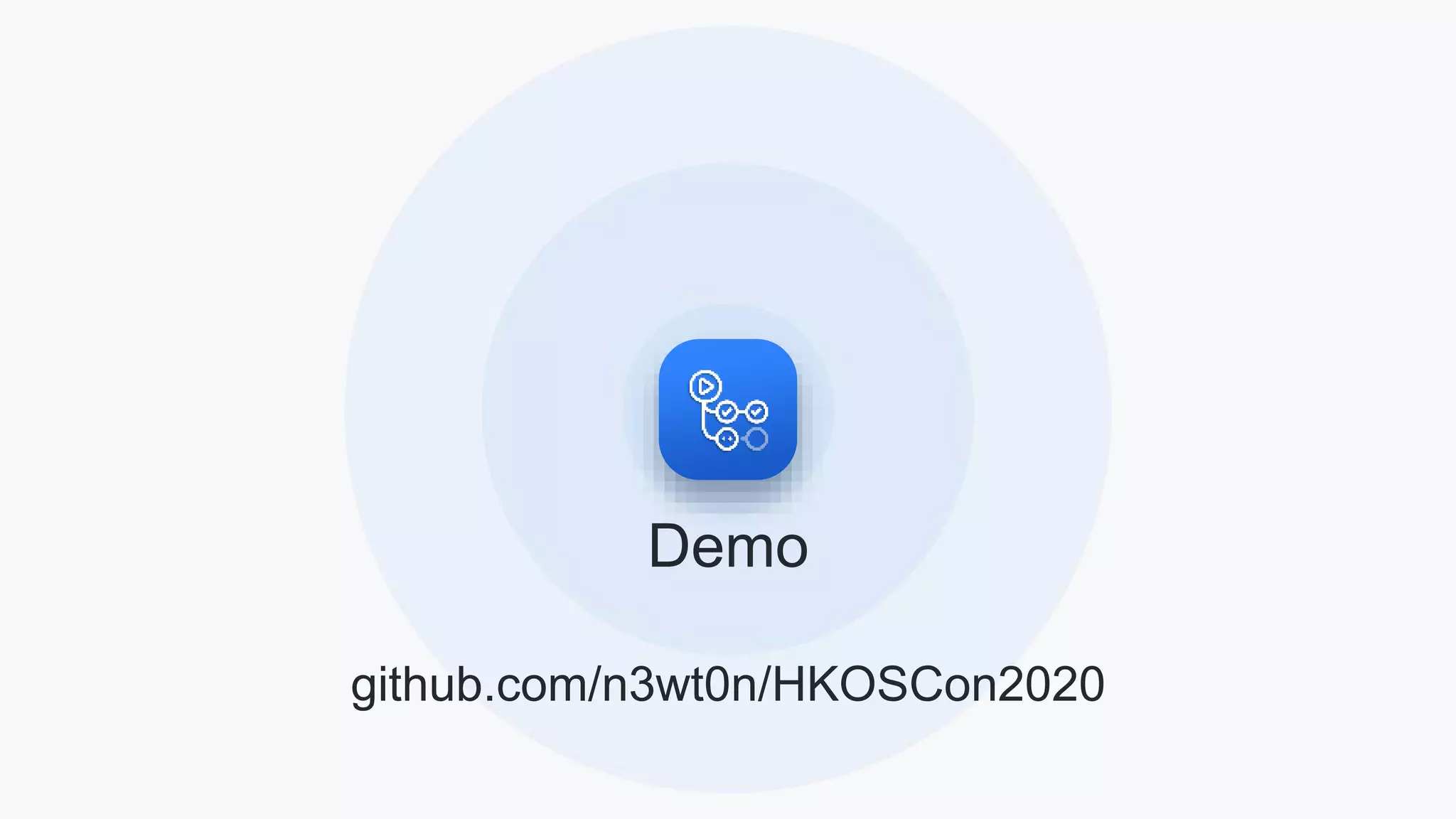 Demo
github.com/n3wt0n/HKOSCon2020