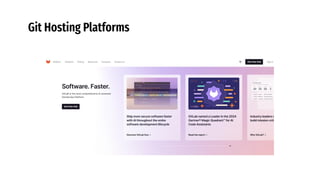 Git Hosting Platforms
 