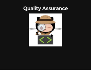 Quality Assurance
 