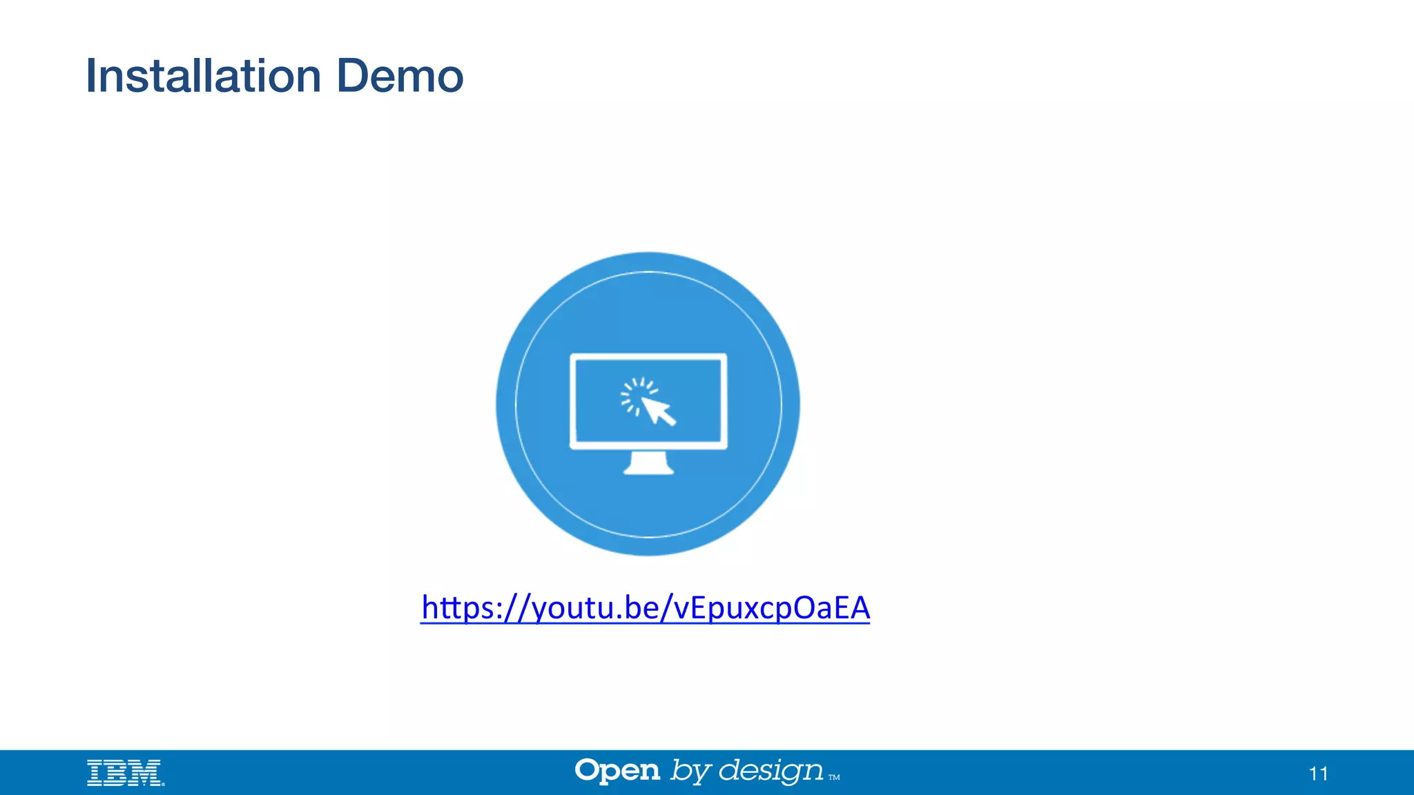 11
Installation Demo!
h;ps://youtu.be/vEpuxcpOaEA"
"
 