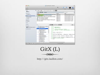 GitX (L)
http://gitx.laullon.com/
 