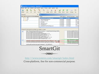 SmartGit
 http://www.syntevo.com/smartgit/index.html
Cross-platform, free for non-commercial purpose.
 