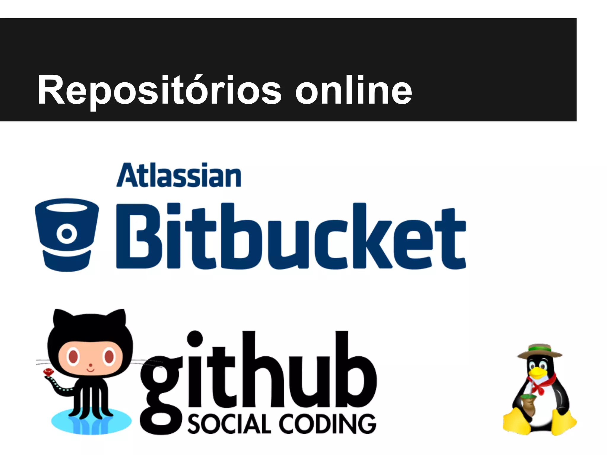 Repositórios online
 