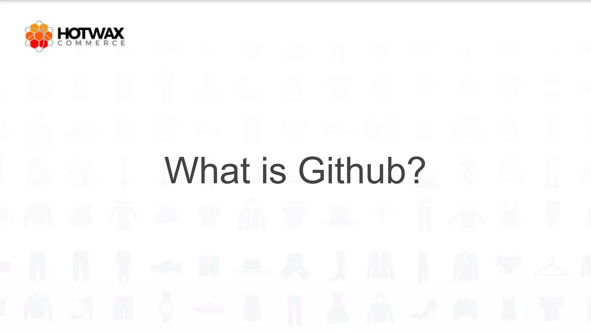What is Github?
 