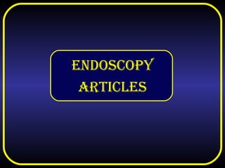 Endoscopy
articlEs
 