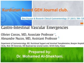 Prepared by:
Dr. Mohamed Al-Shekhani.
Kurdistan Board GEH Journal club.
 
