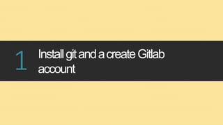 Introduction to Gitlab | Gitlab 101 | Training Session