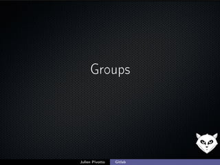 Groups
Julien Pivotto Gitlab
 