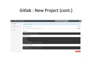 Gitlab : New Project (cont.)
3
 