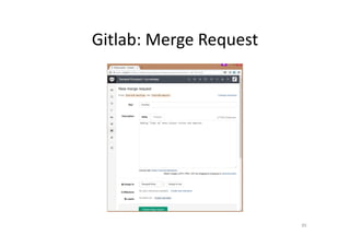 Gitlab: Merge Request
95
 