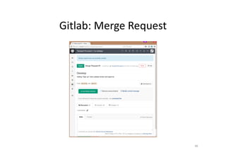 Gitlab: Merge Request
96
 