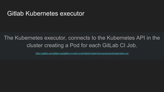 Gitlab ci e kubernetes, build test and deploy your projects like a pro