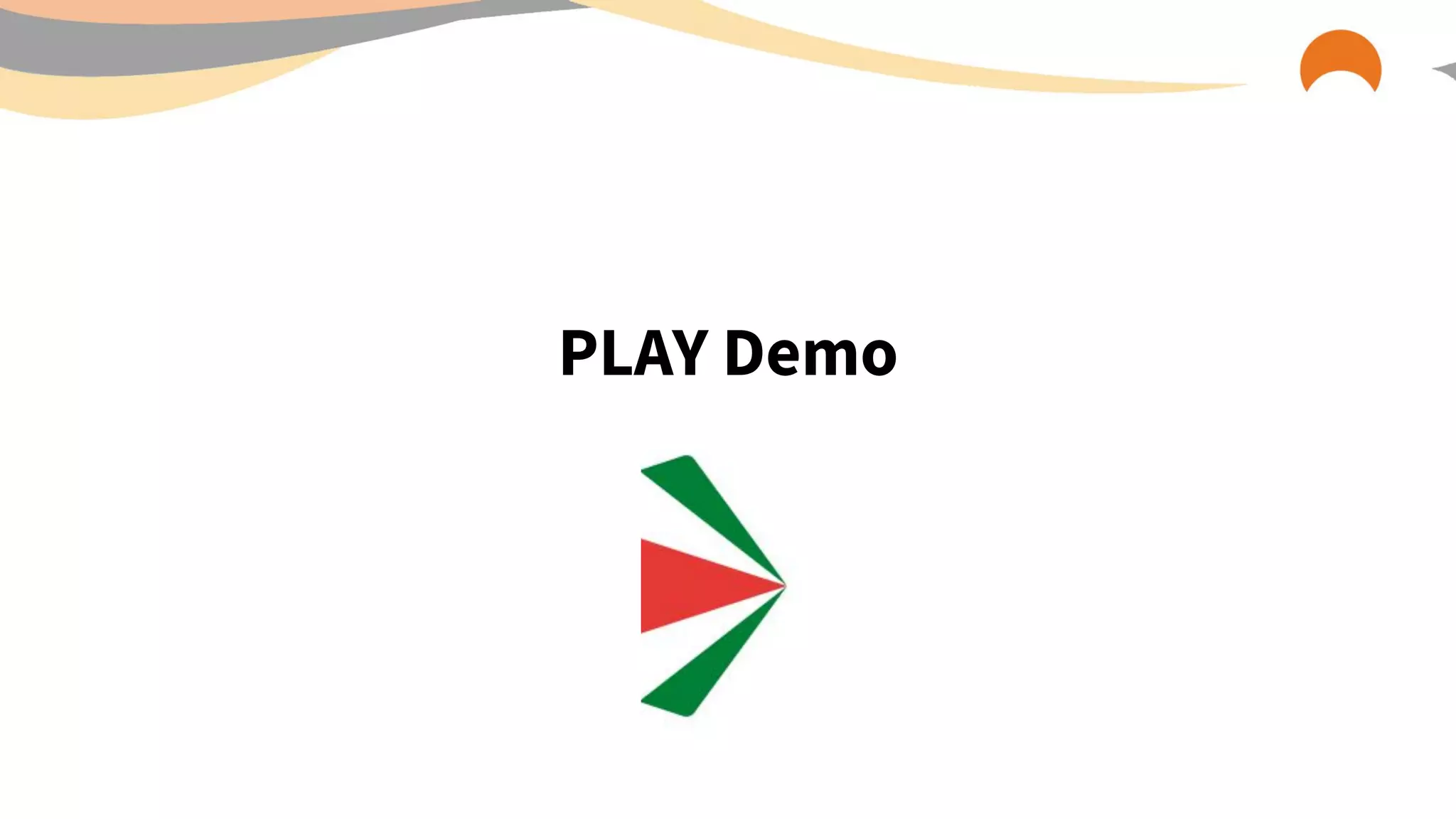 PLAY Demo
 
