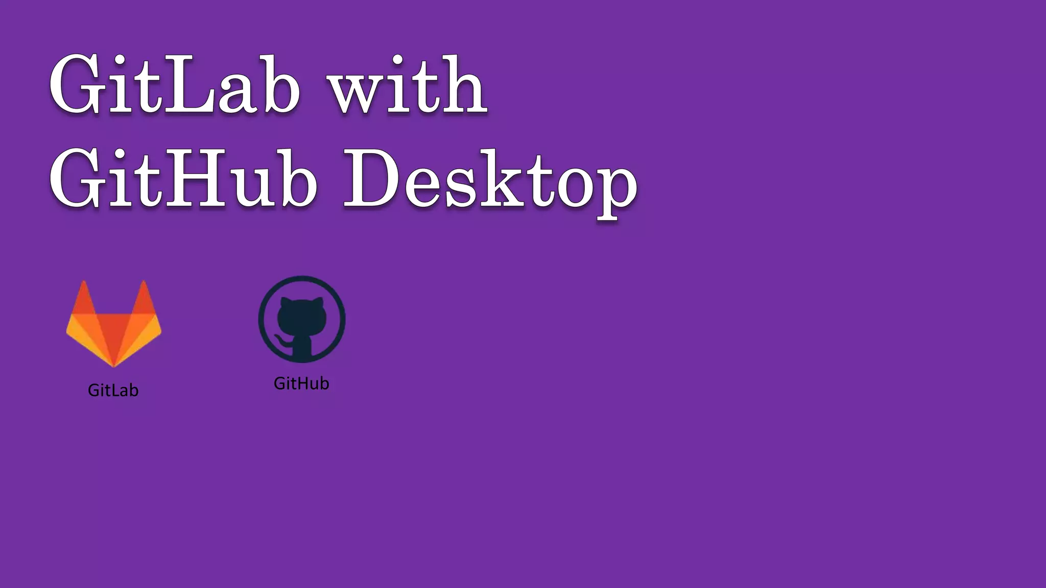 gitlab-with-github-desktop-ppt