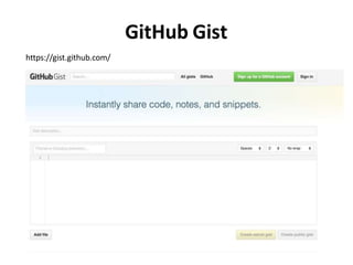 GitHub Gist
https://gist.github.com/
 