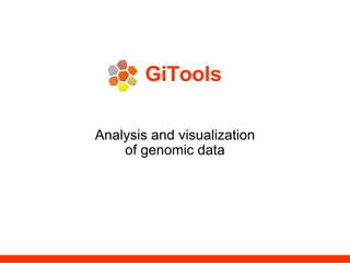 GiTools Analysis and visualization of genomic data 
