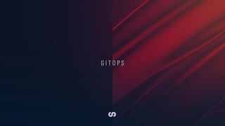 The ﬁrst
appearance of
GitOps
● GitOps: Operations by Pull Request
https://www.weave.works/blog/gitops-operations-by-pull-...