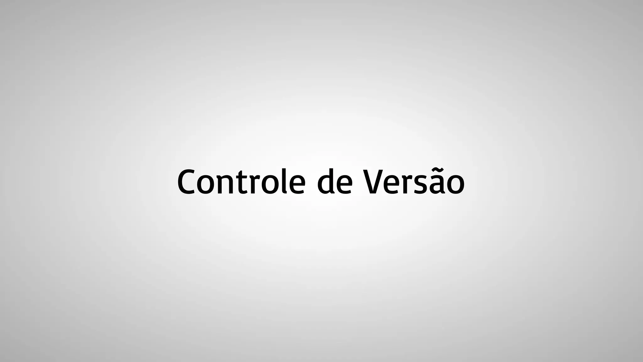 Controle de Versão
 
