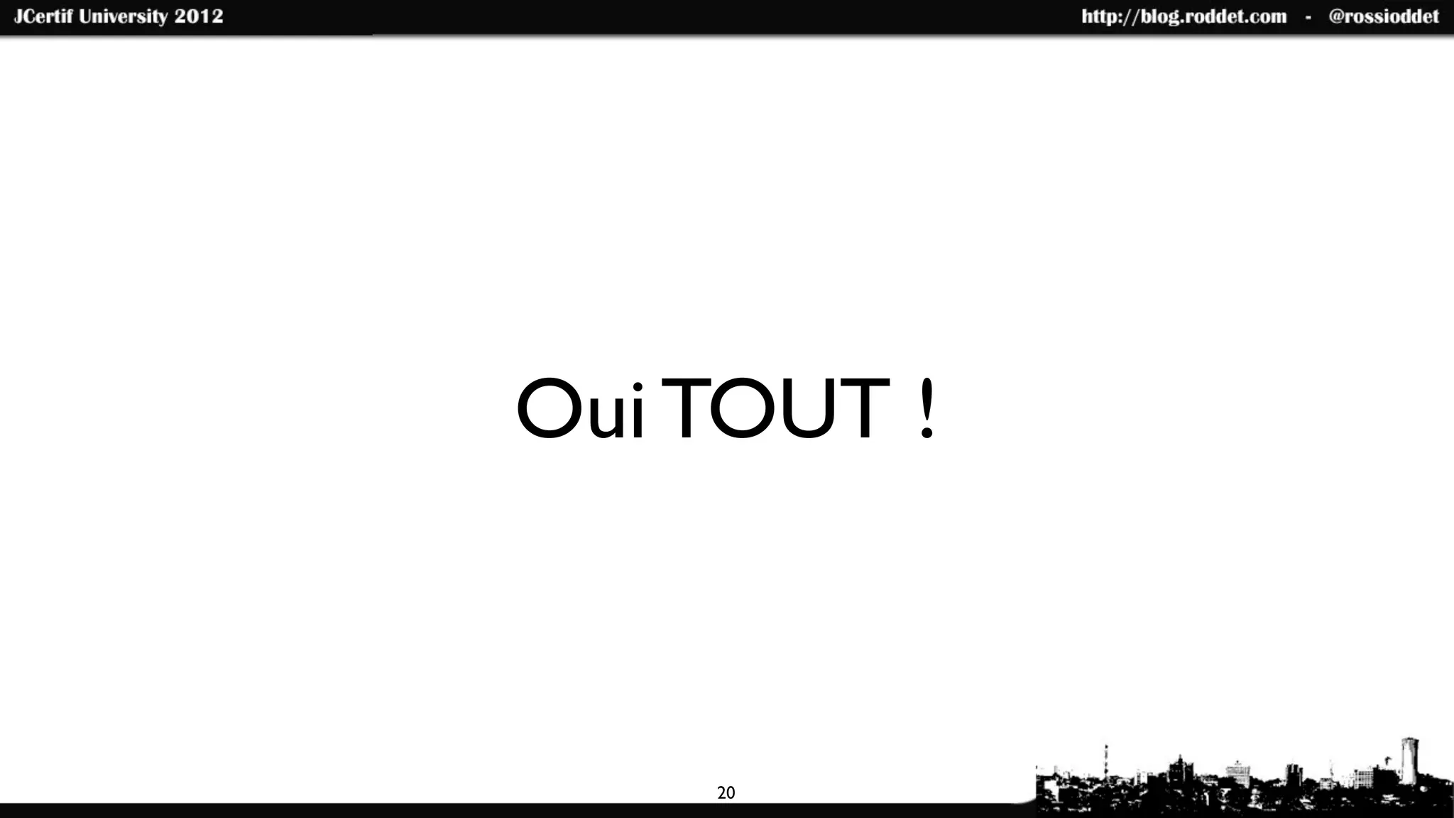 Oui TOUT !



    20
 