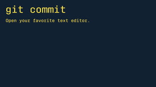 Meaningful
Commit
Messages
wip
 