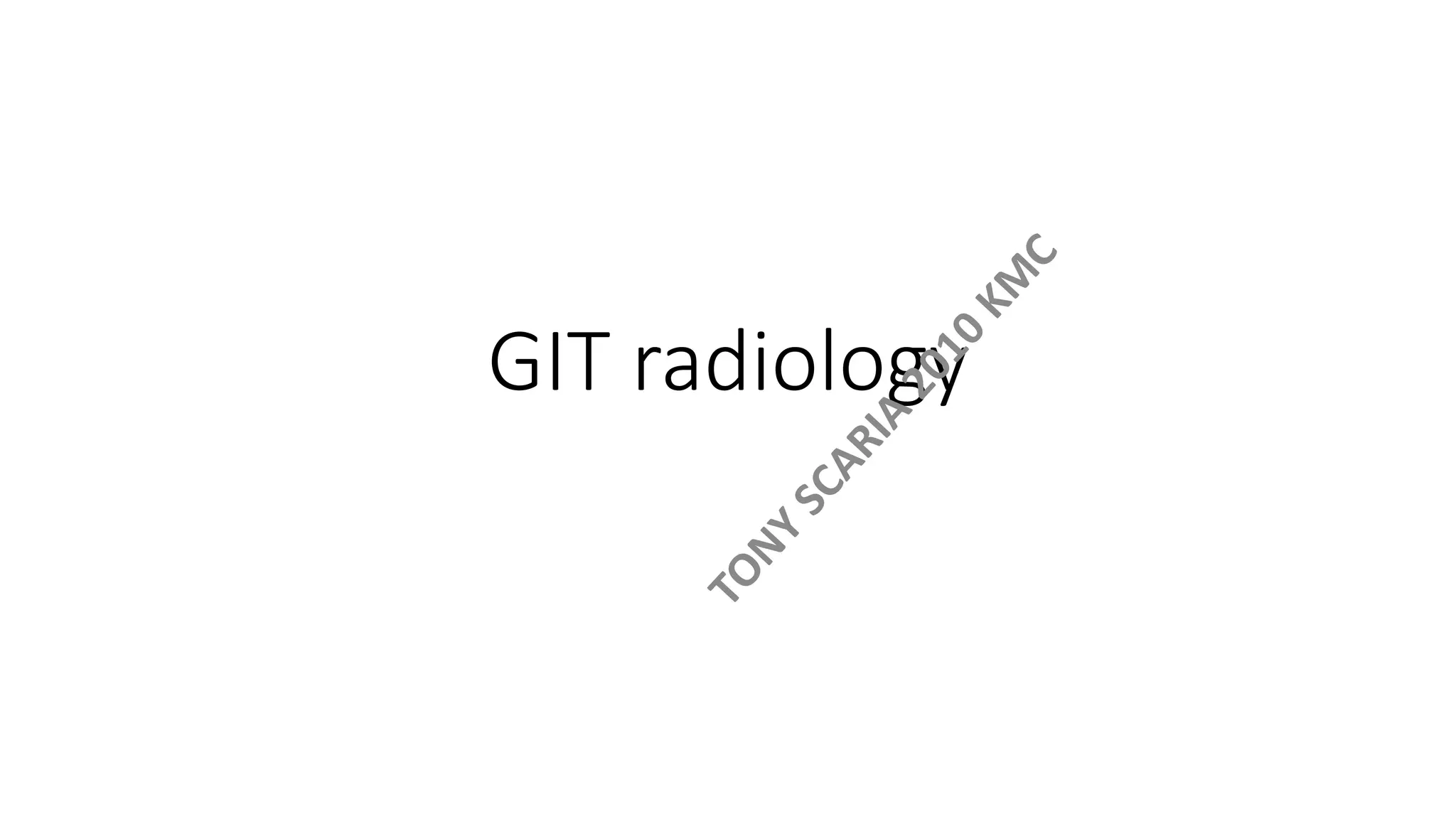 gastrointestinal tract radiology revison notes | PDF