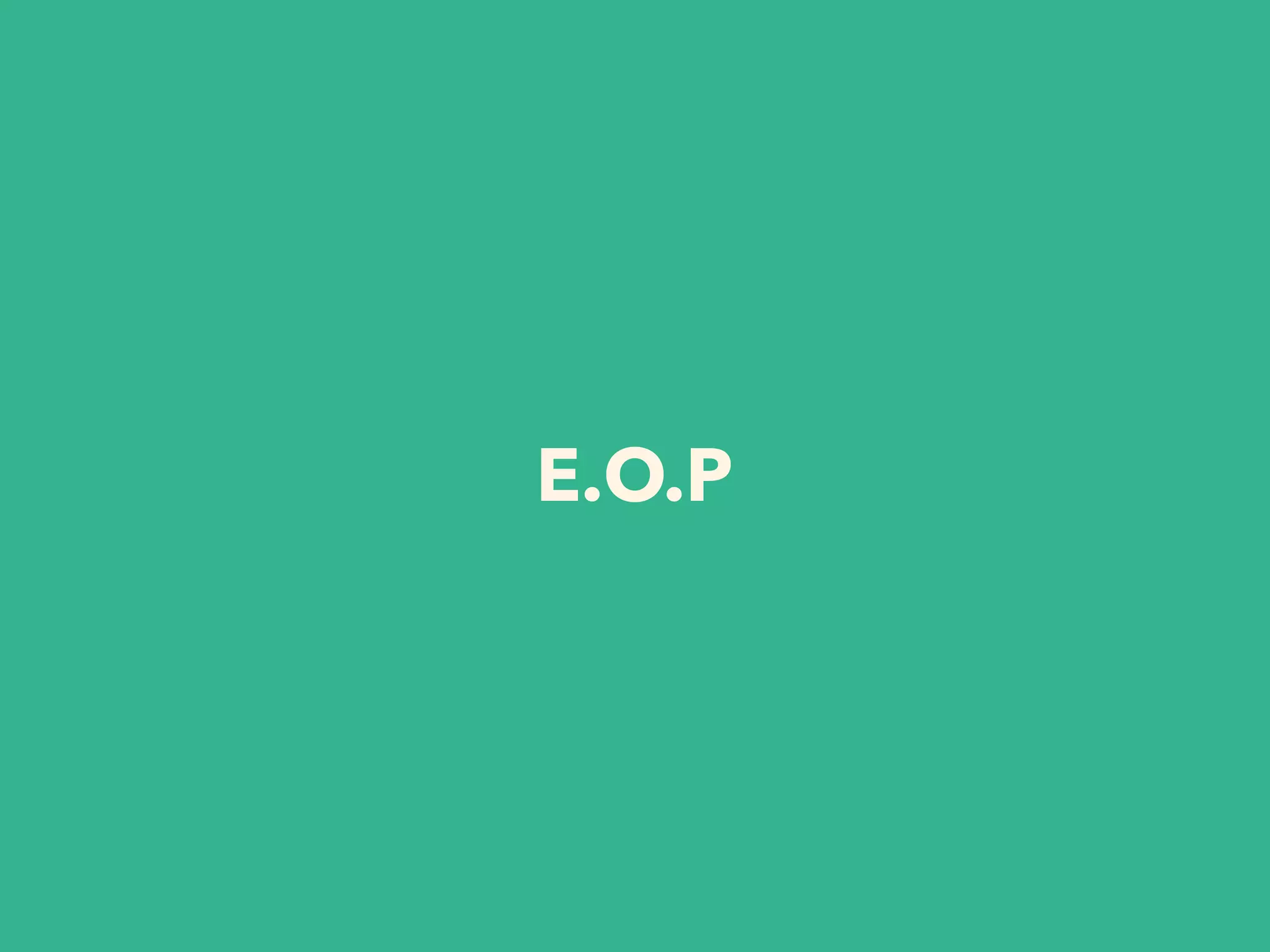 E.O.P
 