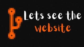 Lets see the
website
 