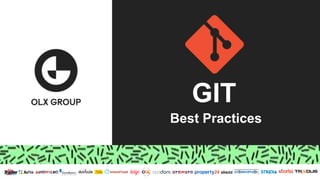 GIT
Best Practices
 