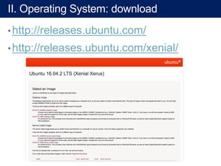 II. Operating System: virtual box setup
 