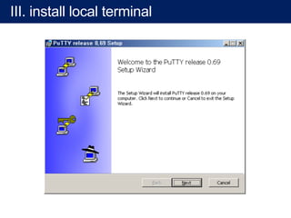 II. Operating System: install
 
