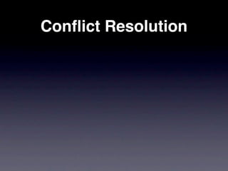 Conﬂict Resolution
 
