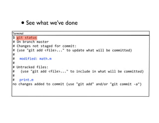 • See what we’ve done
Terminal
781&"85"9")5
E8F'80*9'-!8/95"3*
E8G!9'1358'."85"91368:.*8-.//&"$
E8;)538H1&"89668I:&+3J,,,H8".8)#69"38K!9"8K&++8038-.//&""36<
E
E8 /.6&:&36$8/9"!,/
E
E8L'"*9-M368:&+35$
E888;)538H1&"89668I:&+3J,,,H8".8&'-+)638&'8K!9"8K&++8038-.//&""36<
E
E8 #*&'",/
'.8-!9'1358966368".8-.//&"8;)538H1&"8966H89'6%.*8H1&"8-.//&"849H<
 