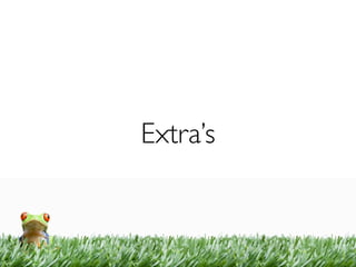 Extra’s
 