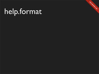 help.format
 