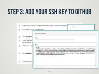 Step 3: Add your SSH key to GitHub
43
 