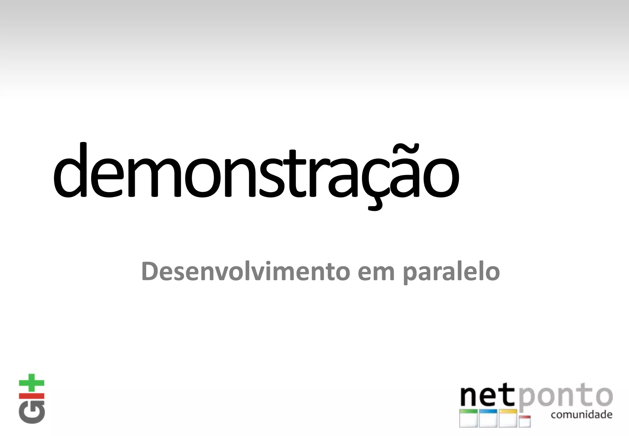 Desenvolvimento em paralelo 